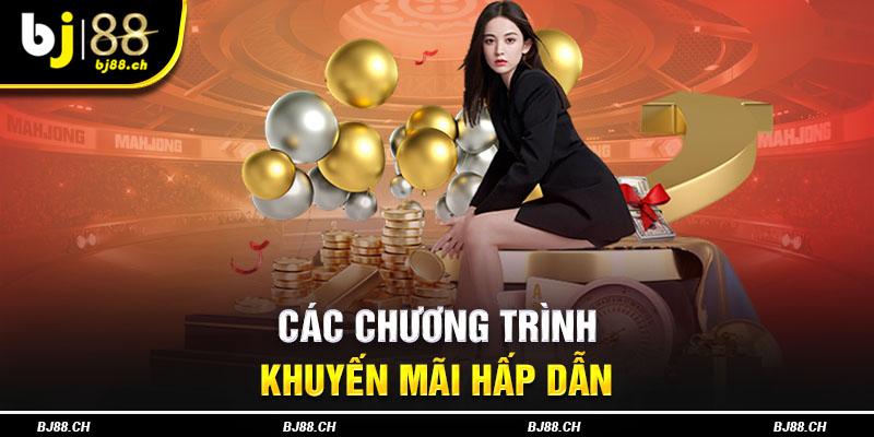 Những chương trình khuyến mãi BJ88 đặc sắc